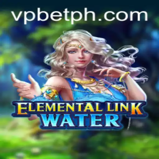 Dive into the Mystical World of ElementalLinkWater: A Gaming Revelation with VPBET