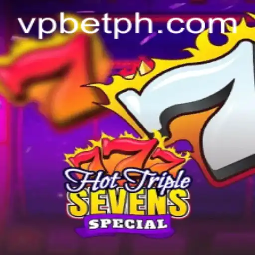 Discover the Excitement of HotTripleSevensSpecial with VPBET